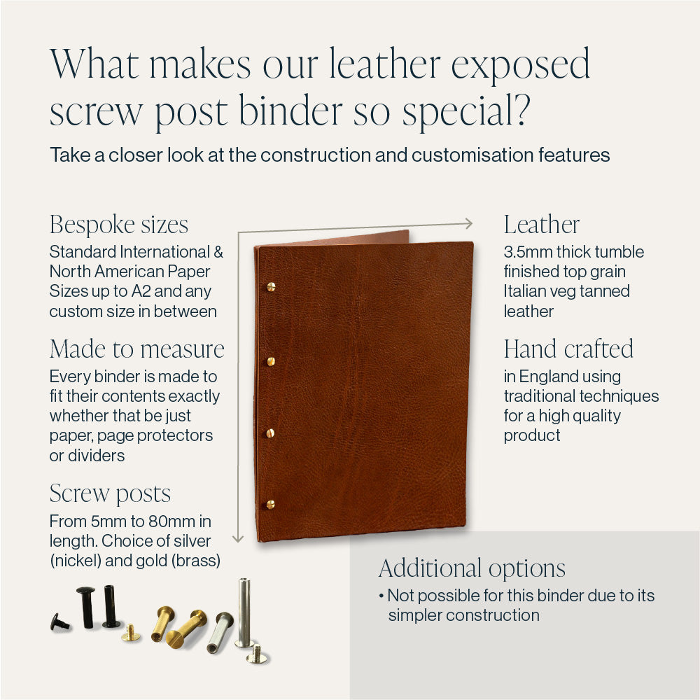 Leather exposed screw post binder construction and customisation product features